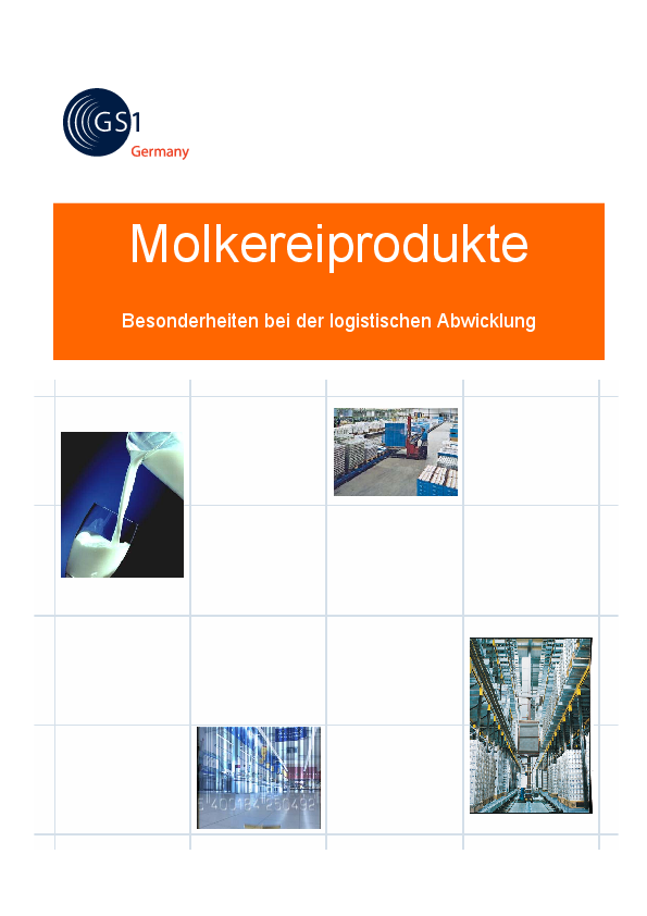 Prozessempfehlung zur Effizienten Warenanlieferung für die Branche Molkereiprodukte (Ergänzung zu Kapitel 7 "Effiziente Wareneingangsabwicklung") wxf