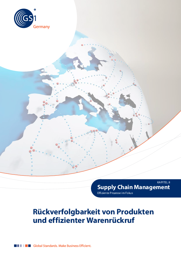 Kapitel 8 des Handbuchs "Supply Chain Management":
Prozessempfehlungen für die Rückverfolgbarkeit von Produkten und die Abwicklung von Warenrückrufen