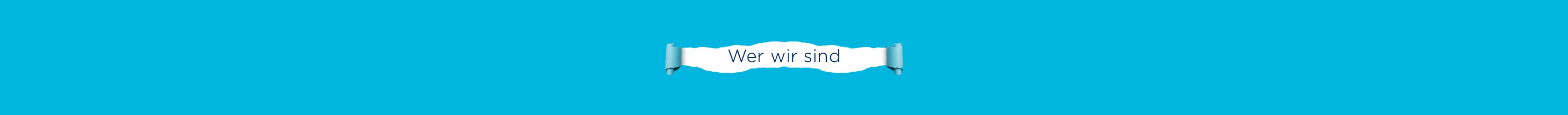 Inschrift "Wer wir sind" auf einem Banner