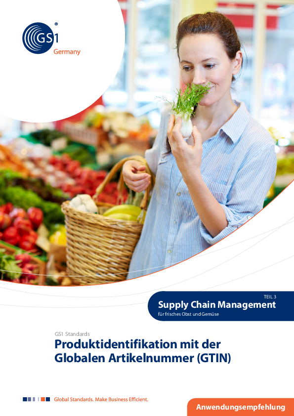 Die Nutzung der GTIN zur Identifikation von Artikeln und Handelseinheiten im Rahmen der Implementierung von GS1-Standards in der Supply Chain für frisches Obst und Gemüse
