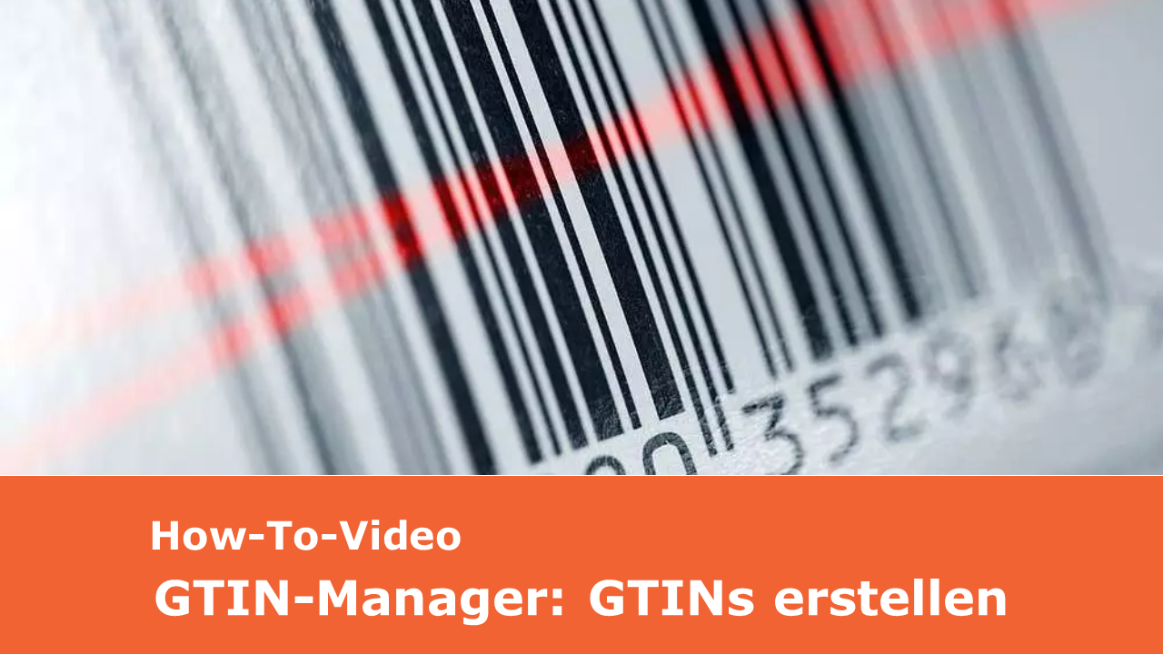 Vorschaubild mit dem Titel: GTIN Manager - GTINs erstellen